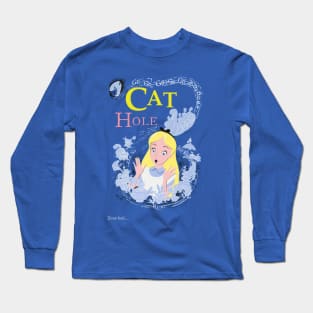 "CAT HOLE" - Disnerland Parody Long Sleeve T-Shirt